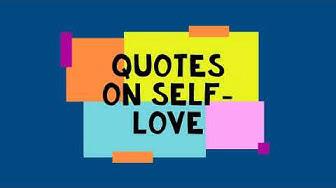 'Video thumbnail for Quotes on Self Love'