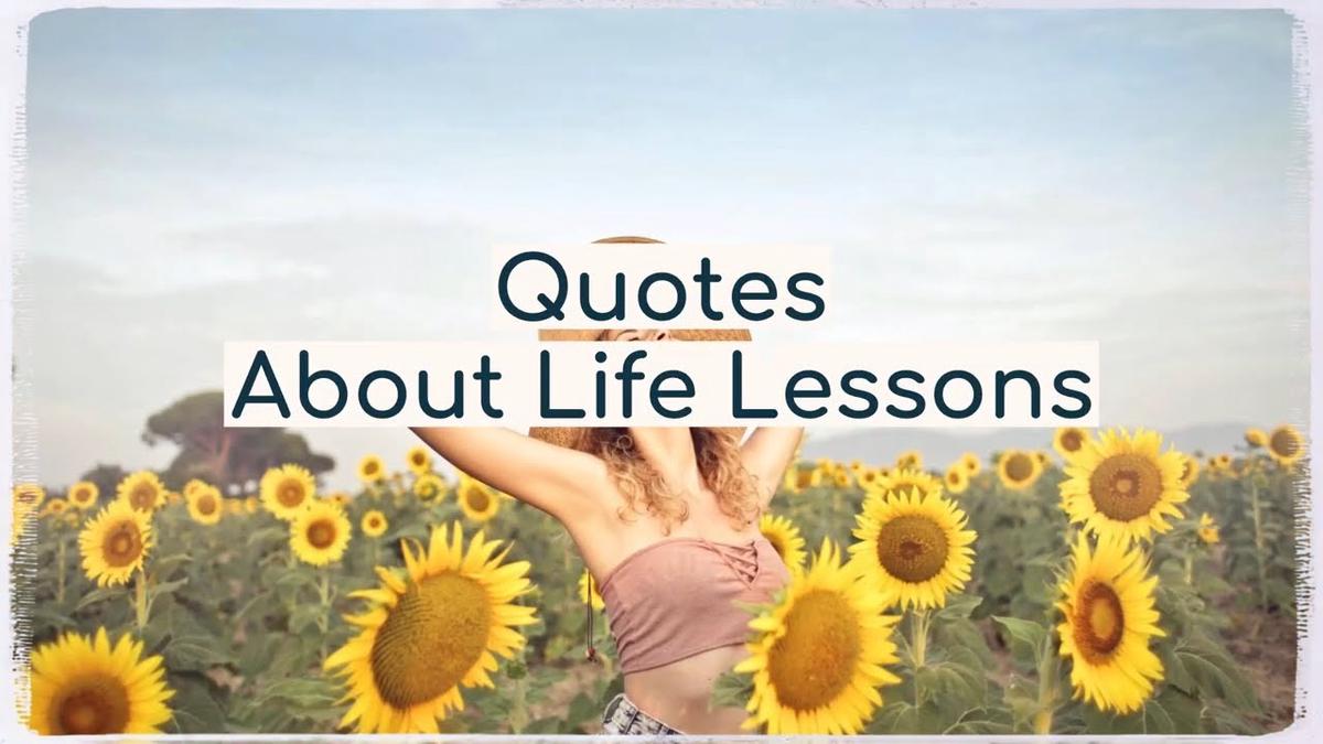 'Video thumbnail for 9 Short Quotes About Life Lessons for All of Us To Remember'