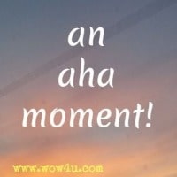 an aha moment! 