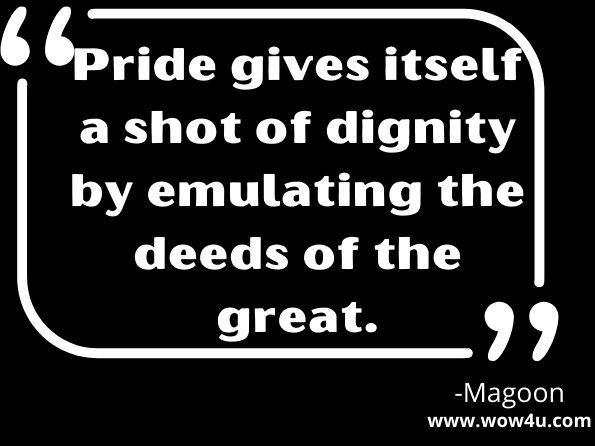 Pride gives itself a shot of dignity by emulating the deeds of the great. Magoon

