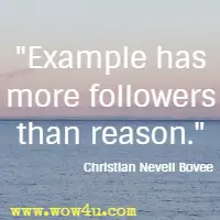 Example has more followers than reason. Christian Nevell Bovee 