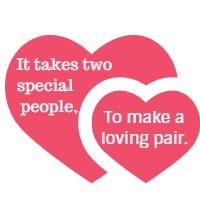 It takes two special people, To make a loving pair. 