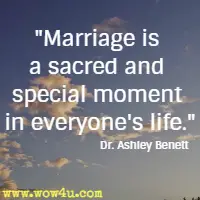 Marriage is a sacred and special moment in everyone's life. Dr. Ashley Benett