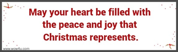 May your heart be filled with peace and joy
