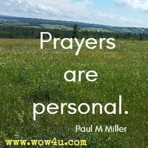 Prayers are personal. 