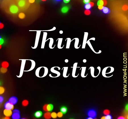 Think Positive
